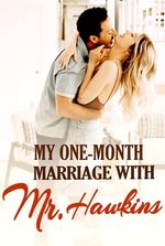 My One-month Marriage With Mr. Hawkins